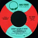 7inch Vinyl Single - Hot Chocolate - Don't Stop It Now - SP