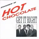 7inch Vinyl Single - Hot Chocolate - Get It Right