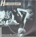 7inch Vinyl Single - Hot Chocolate - Tears On The Telephone / It's My Birthday