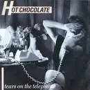 7'' - Hot Chocolate - Tears On The Telephone