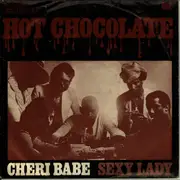7inch Vinyl Single - Hot Chocolate - Cheri Babe / Sexy Lady