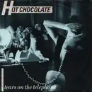 7inch Vinyl Single - Hot Chocolate - Tears On The Telephone / It's My Birthday
