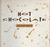 Hot Chocolate - 2001