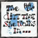 7inch Vinyl Single - Hot Club - The Dirt That She Walks In Is Sacred Ground To Me