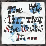 Hot Club - The Dirt That She Walks In Is Sacred Ground To Me