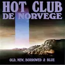 LP - Hot Club de Norvège - Old, New, Borrowed & Blue