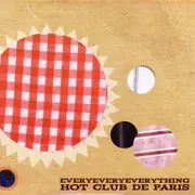 7inch Vinyl Single - Hot Club De Paris - Everyeveryeverything