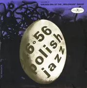 LP - Hot Club 'Melomani' - Polish Jazz 1946-1956 vol. 2 - Golden Era of the 'Melomani' Group - Polish Jazz Archive Series