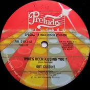 Hot Cuisine - Who's Been Kissing You ?