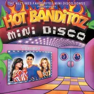 Hot Banditoz - Mini Disco