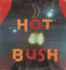 LP - Hot Bush - Hot Bush