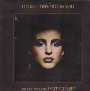 Hot Gossip - I Don't Depend On You