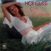 Hot Glass - C'est L'Amour