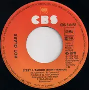 7inch Vinyl Single - Hot Glass - C'est L'Amour