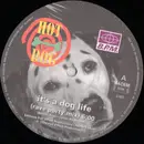 12inch Vinyl Single - Hot Dog - It's A Dog Life