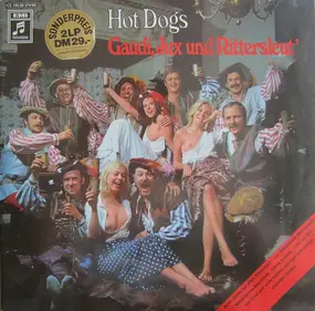 The Hot Dogs - Gaudi, Jux und Rittersleut'