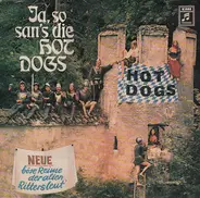 Hot Dogs - Ja So San's Die Hot Dogs