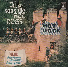 The Hot Dogs - Ja So San's Die Hot Dogs