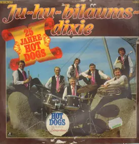 The Hot Dogs - Ju-hu-biläums-dixie