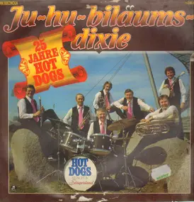 The Hot Dogs - Ju-hu-biläums-dixie