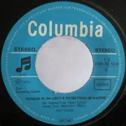 7inch Vinyl Single - Hot Dogs - Schaug Hi, Da Liegt A Toter Fisch Im Wasser / Unter'm Doppeladler