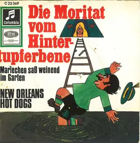The Hot Dogs - Die Moritat Vom Hintertupferbene