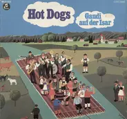 Hot Dogs - Gaudi Auf Der Isar