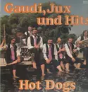 LP - Hot Dogs - Gaudi, Jux und Hits