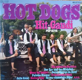 The Hot Dogs - Hit-Gaudi