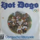 7inch Vinyl Single - Hot Dogs - Olympische Ritterspiele