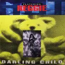 12inch Vinyl Single - Hot Featuring Reggie - Darling Child