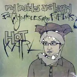 Hot Karl - My Insides Are Happy