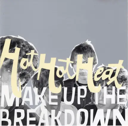 Hot Hot Heat - Make Up the Breakdown