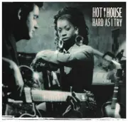 CD Single - Hot House - Hard As I Try