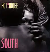 Hot House - South