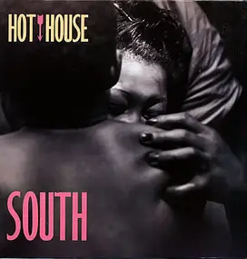 hot house - South