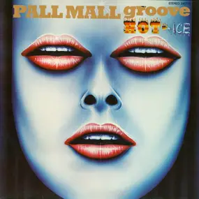 Hot-Ice - Pall Mall Groove