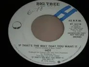 Hot - If That's The Way That You Want It