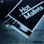 Hot Mallets - Made In West