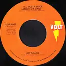 7inch Vinyl Single - Hot Sauce - I'll Kill A Brick (About My Man) / I Can't Win For Losing - Orange Labels