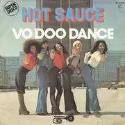 7inch Vinyl Single - Hot Sauce - Vo Doo Dance