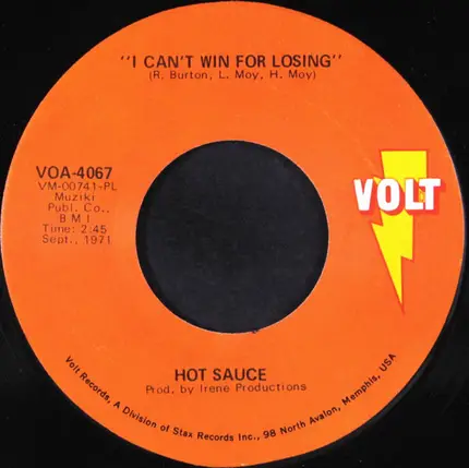Hot Sauce - I'll Kill A Brick (About My Man) / I Can't Win For Losing