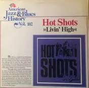 Hot Shots - Livin' High