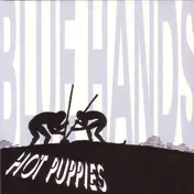 The Hot Puppies - Blue Hands