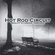 CD - Hot Rod Circuit - Reality's Coming Through