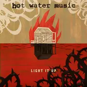 LP - Hot Water Music - Light It Up