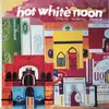 7inch Vinyl Single - Hot White Noon - Gutted End