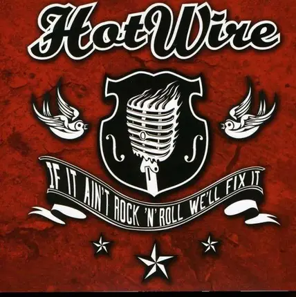 Hot Wire - If It Ain't Rock'n'roll
