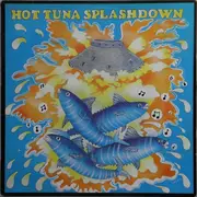 LP - Hot Tuna - Splashdown