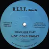 12inch Vinyl Single - Hot, Cold Sweat - Move Like That - Still sealed